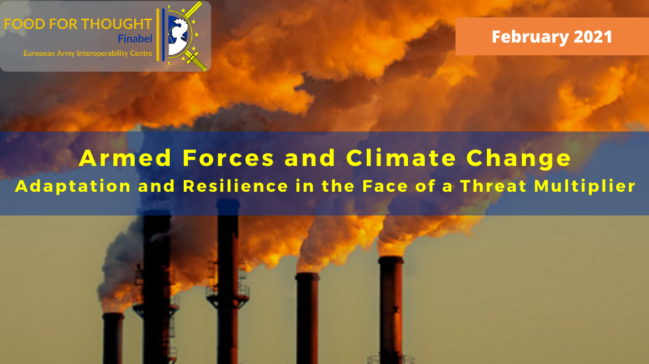 Armed Forces and Climate Change: Adaptation and Resilience in the Face of a Threat Multiplier 