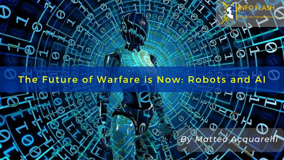 The Future Of Warfare Is Now: Robots And AI - Finabel